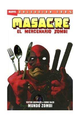 MASACRE : EL MERCENARIO ZOMBIE 02 : MUNDO ZOMBIE | 9788498855296 | GISCHLER, VICTOR