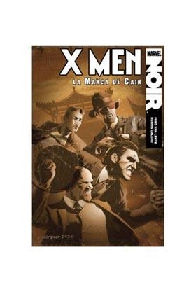 X-MEN NOIR : LA MARCA DE CAIN | 9788498855685