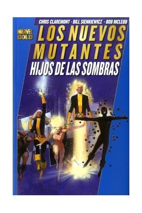 NUEVOS MUTANTES, LOS : HIJOS DE LAS SOMBRAS | 9788498855005 | CLAREMONT, CHRIS
