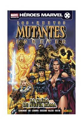 NUEVOS MUTANTES FOREVER, LOS : LA CAIDA DE NUEVA ROMA | 9788498857504 | CLAREMONT, CHRIS