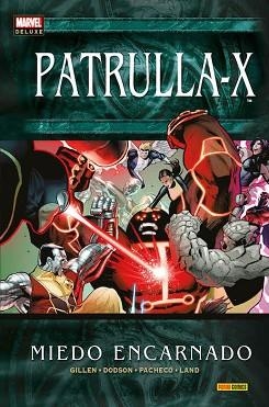 PATRULLA-X : MIEDO ENCARNADO | 9788490945599 | GILLEN / PACHECO / DODSON