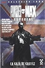 PUNISHER MAX ESPECIAL : LA CAZA DE CASTLE | 9788498858631 | DIVERSOS AUTORS