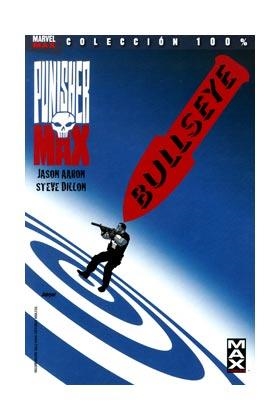 PUNISHER MAX 02 : BULLSEYE | 9788498857979 | AARON, JASON