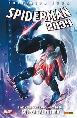 SPIDERMAN 2099 03 : GOLPEAR AL FUTURO | 9788490946657 | DAVID, PETER / SLINEY, WILLIAM
