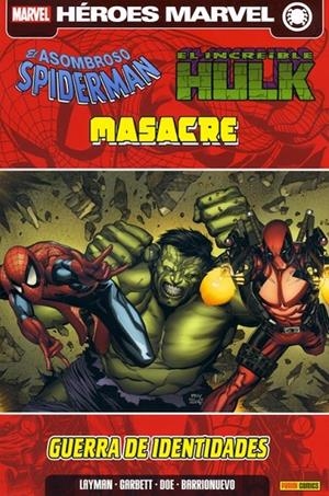 SPIDERMAN, HULK & MASACRE : GUERRA DE IDENTIDADES | 9788490240267 | LAYMAN, JOHN