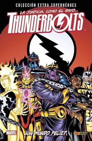 THUNDERBOLTS 05 : ¿UN MUNDO FELIZ? | 9788490946435 | NICIEZA, FABIAN / ZIRCHER, PATRICK