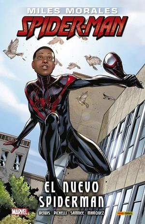 ULTIMATE INTEGRAL. MILES MORALES: SPIDER-MAN 01 : EL NUEVO SPIDERMAN | 9788491677208 | BENDIS, BRIAN MICHAEL / PICHELLI, SARA