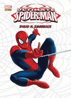 ULTIMATE SPIDER-MAN : ¡PARAD AL JUGGERNAUT! | 9788490245521 | TIERI, FRANK