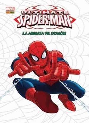 ULTIMATE SPIDERMAN : LA AMENAZA DEL DRAGÓN | 9788490246948 | MCLEOD CHAPMAN, CLAY