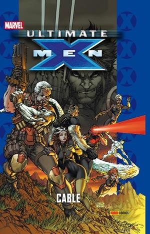 ULTIMATE X-MEN 12 : CABLE | 9788490249482 | KIRKMAN, ROBERT / OLIVER, BEN / PAQUETTE, YANIK