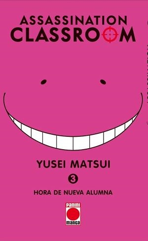 ASSASSINATION CLASSROOM 03 : HORA DE NUEVA ALUMNA | 9788490940532 | MATSUI, YUSEI