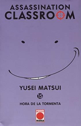 ASSASSINATION CLASSROOM 15 : HORA DE LA TORMENTA | 9788490947920 | MATSUI, YUSEI