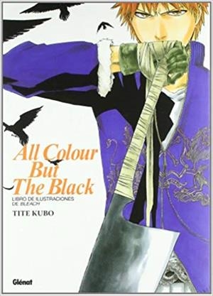 LIBRO DE ILUSTRACIONES DE BLEACH 01: ALL COLOUR BUT THE BLACK | 9788483576663 | KUBO, TITE