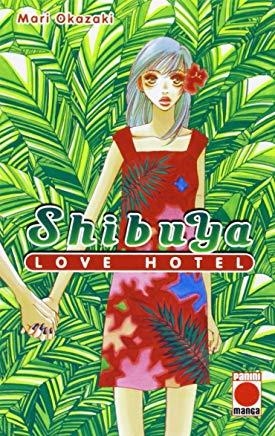 SHIBUYA LOVE HOTEL 02 : PRIMAVERA | 9788498852301 | OKAZAKI, MARI
