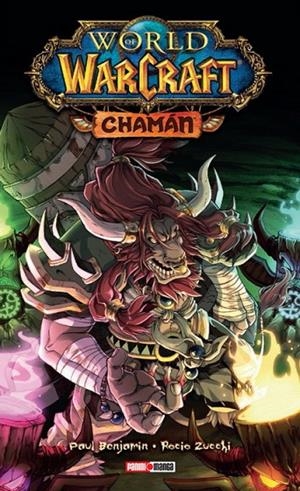 WORLD OF WARCRAFT : CHAMÁN | 9788491676935 | ZUCCHI, ROCIO / BENJAMIN, PAUL