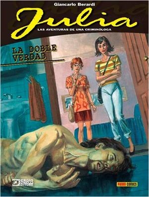JULIA : LAS AVENTURAS DE UNA CRIMINOLOGA 02 : LA DOBLE VERDAD | 9788491678465 | BERARDI, GIANCARLO