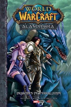 WORLD OF WARCRAFT. A LA SOMBRA 01 : DRAGONES DE TERRALLENDE | 9788491677154 | A. KNAAK, RICHARD / KIM, JAE-HWAN