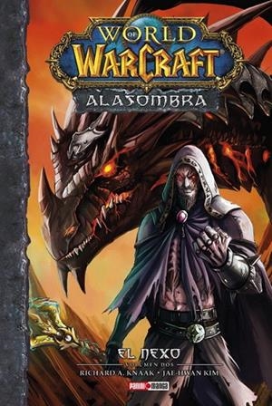 WORLD OF WARCRAFT. A LA SOMBRA 02 : EL NEXO | 9788491679189 | A. KNAAK, RICHARD / KIM, JAE-HWAN