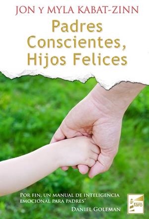 PADRES CONSCIENTES, HIJOS FELICES | 9788493843243 | KABAT-ZINN, JON / KABAT-ZINN, MYLA