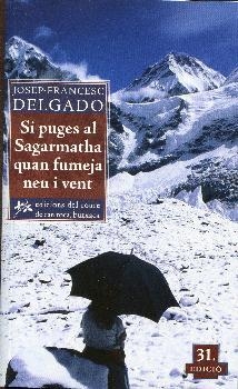 SI PUGES AL SAGARMATHA QUAN FUMEJA NEU I VENT | 9788461145584 | DELGADO, JOSEP-FRANCESC