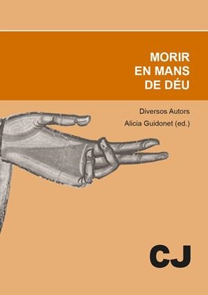MORIR EN MANS DE DÉU | 9788497304320 | GUIDONET RIERA, ALICIA / ORDI FERNÁNDEZ, JOAN / GONZÁLEZ BAYO, MALKA