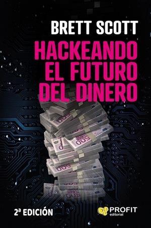 HACKEANDO EL FUTURO DEL DINERO | 9788417209964 | SCOTT, BRETT