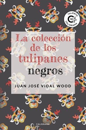 COLECCIÓN DE LOS TULIPANES NEGROS, LA | 9788417321109 | VIDAL WOOD, JUAN JOSÉ