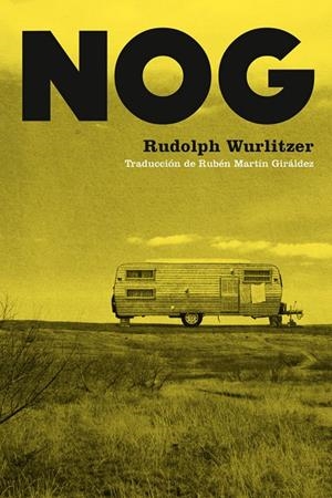 NOG | 9788494579912 | WURLITZER, RUDOLPH