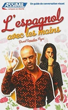 ESPAGNOL AVEC LES MAINS | 9782700506105