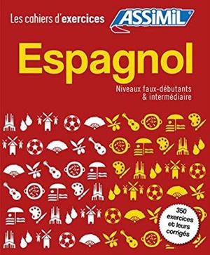 ESPAGNOL. CAHIER EXERCICES. FAUX-DEBUTANTS & INTERMEDIAIRE | 9782700507058