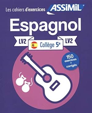 ESPAGNOL. CAHIER EXERCICES. LV2 COLLEGE 5 | 9782700507829