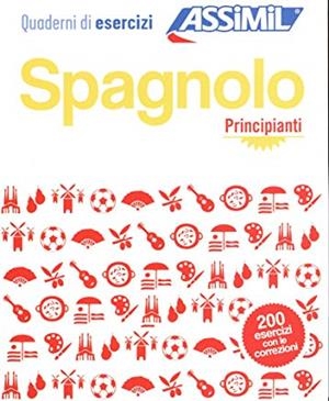 SPAGNOLO. QUADERNI DI ESERCIZI. PRINCIPIANTI | 9788896715567