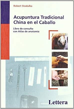 ACUPUNTURA TRADICIONAL CHINA EN EL CABALLO | 9788496060227 | DR. STODULKA