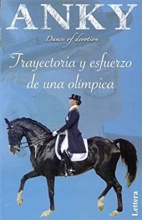 ANKY, TRAYECTORIA Y ESFUERZO DE UNA OLIMPICA | 9788496060661