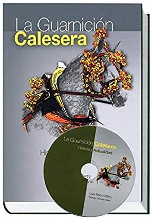 GUARNICIÓN CALESERA, LA | 9788461548583 | RIVERO MERRY, LUIS