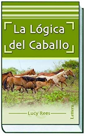 LOGICA DEL CABALLO, LA | 9788496060753 | REES, LUCY