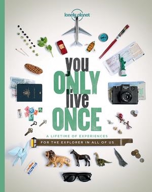 YOU ONLY LIVE ONCE | 9781760342593 | AA. VV.