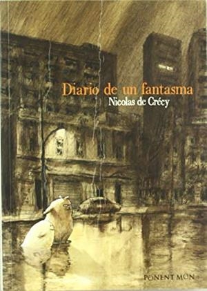 DIARIO DE UN FANTASMA | 9788496427617 | CRECY, NICOLAS