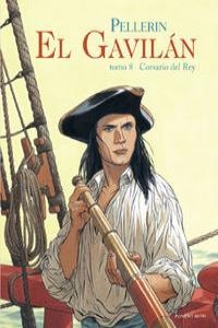 GAVILAN, EL 08 : CORSARIO DEL REY | 9781908007360 | PELLERIN, PATRICE
