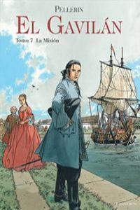 GAVILAN, EL 07 : LA MISION | 9781908007025 | PELLERIN, PATRICE
