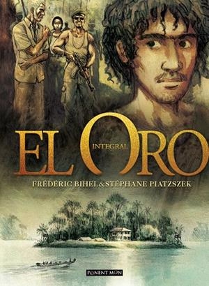 ORO, EL (INTEGRAL) | 9788492444786 | BIHEL, FRÉDÉRIC / PIATZSZEK, STÉPHANE