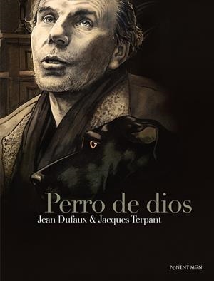 PERRO DE DIOS | 9788492444724 | DUFAUX / TERPANT