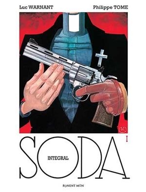 SODA INTEGRAL 01 | 9781910856376 | TOME, PHILIPPE / GAZZOTTI, BRUNO