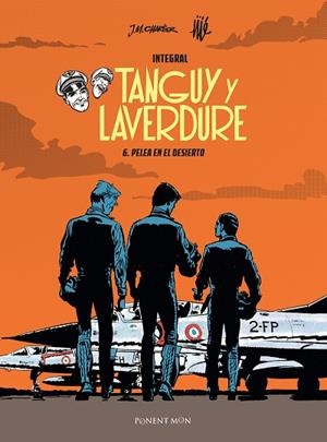 TANGUY Y LAVERDURE INTEGRAL 06 : PELEA EN EL DESIERTO | 9781910856680 | CHARLIER / JIJE