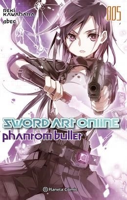 SWORD ART ONLINE : PHANTOM BULLET 01 | 9788491461814 | KAWAHARA, REKI