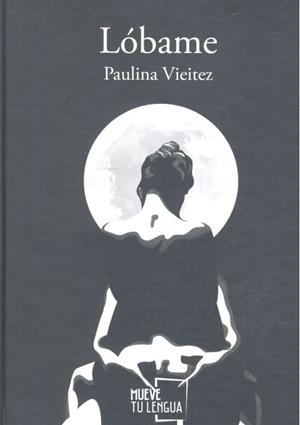 LÓBAME | 9788417284831 | VIEITEZ, PAULINA