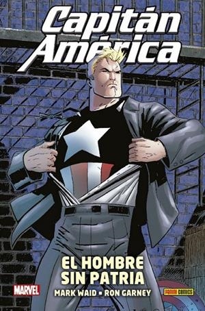 100% MARVEL HC. CAPITÁN AMÉRICA : EL HOMBRE SIN PATRIA | 9788413340616 | WAID, MARK / GARNEY, RON