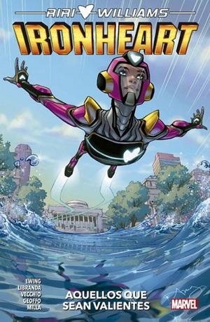 RIRI WILLIAMS : IRONHEART 01 : AQUELLOS QUE SEAN VALIENTES | 9788413340562 | EWING, EVE L. / VECCHIO, LUCIANO