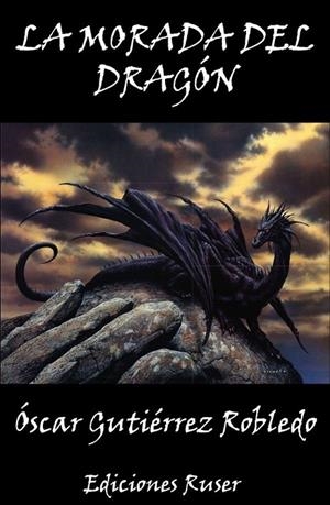 MORADA DEL DRAGÓN, LA | 9788412052824 | GUTIERREZ ROBLEDO, OSCAR
