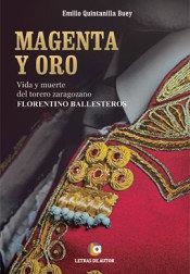 MAGENTA Y ORO | 9788416538539 | QUINTANILLA BUEY, EMILIO